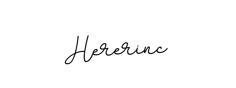 You should practise on your own different ways (BallpointsItalic-DORy9) to write your name (Hererinc) in signature. don't let someone else do it for you. Hererinc signature style 11 images and pictures png