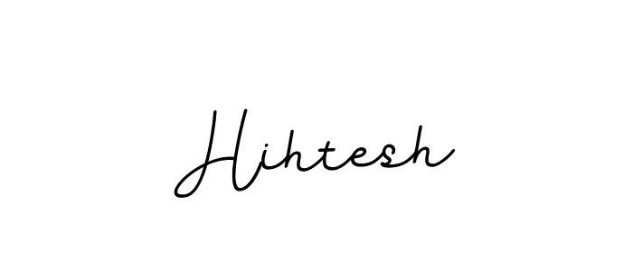The best way (BallpointsItalic-DORy9) to make a short signature is to pick only two or three words in your name. The name Hihtesh include a total of six letters. For converting this name. Hihtesh signature style 11 images and pictures png