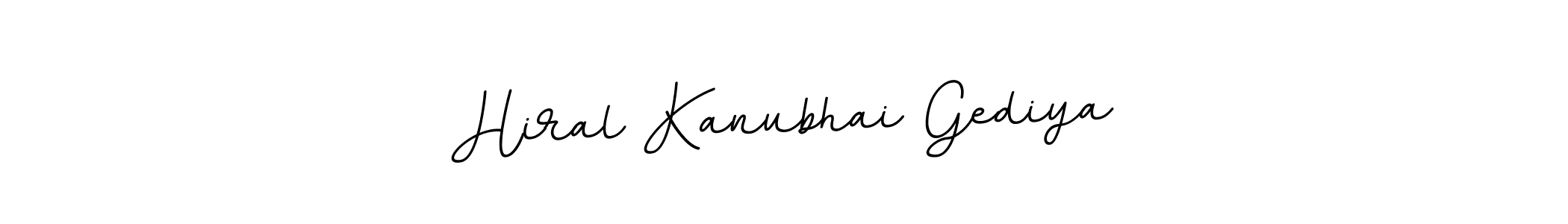 Also we have Hiral Kanubhai Gediya name is the best signature style. Create professional handwritten signature collection using BallpointsItalic-DORy9 autograph style. Hiral Kanubhai Gediya signature style 11 images and pictures png