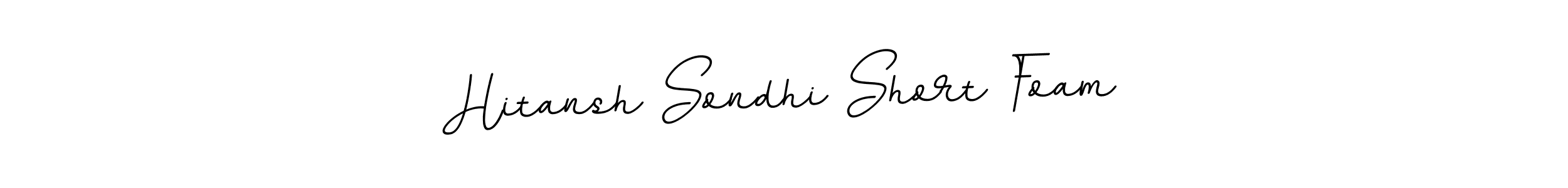 You can use this online signature creator to create a handwritten signature for the name Hitansh Sondhi Short Foam. This is the best online autograph maker. Hitansh Sondhi Short Foam signature style 11 images and pictures png