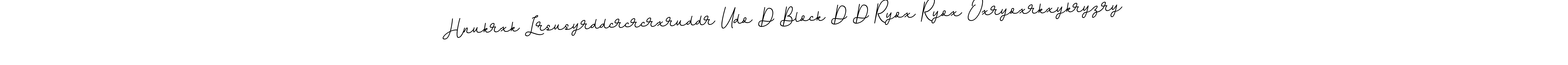 Make a beautiful signature design for name Hnukrxk Lrsusyrddcrcrcrxruddr Udo D Block D D Ryox Ryox Oxryoxrkxykryzry. Use this online signature maker to create a handwritten signature for free. Hnukrxk Lrsusyrddcrcrcrxruddr Udo D Block D D Ryox Ryox Oxryoxrkxykryzry signature style 11 images and pictures png