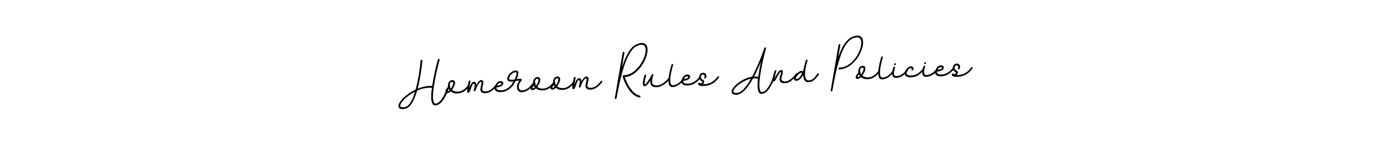 Check out images of Autograph of Homeroom Rules And Policies name. Actor Homeroom Rules And Policies Signature Style. BallpointsItalic-DORy9 is a professional sign style online. Homeroom Rules And Policies signature style 11 images and pictures png