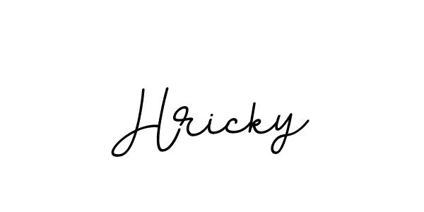 Create a beautiful signature design for name Hricky. With this signature (BallpointsItalic-DORy9) fonts, you can make a handwritten signature for free. Hricky signature style 11 images and pictures png