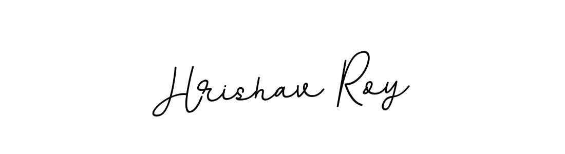 You should practise on your own different ways (BallpointsItalic-DORy9) to write your name (Hrishav Roy) in signature. don't let someone else do it for you. Hrishav Roy signature style 11 images and pictures png