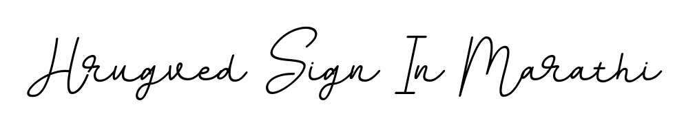 Also You can easily find your signature by using the search form. We will create Hrugved Sign In Marathi name handwritten signature images for you free of cost using BallpointsItalic-DORy9 sign style. Hrugved Sign In Marathi signature style 11 images and pictures png