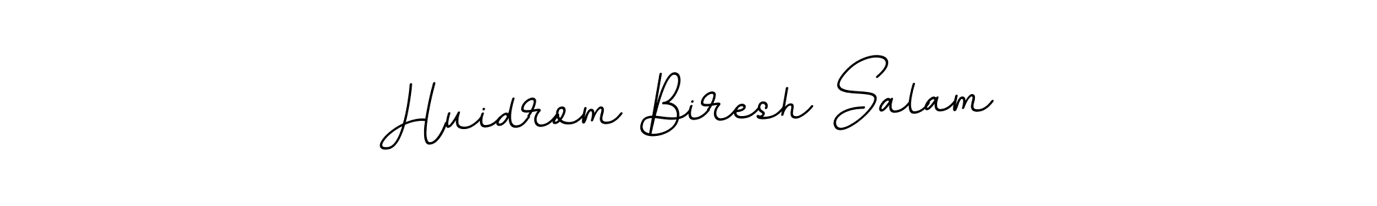 You should practise on your own different ways (BallpointsItalic-DORy9) to write your name (Huidrom Biresh Salam) in signature. don't let someone else do it for you. Huidrom Biresh Salam signature style 11 images and pictures png
