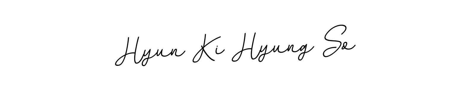 Make a beautiful signature design for name Hyun Ki Hyung So. Use this online signature maker to create a handwritten signature for free. Hyun Ki Hyung So signature style 11 images and pictures png