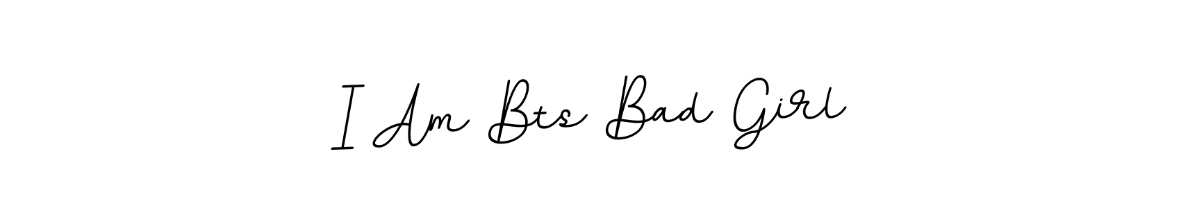 Also You can easily find your signature by using the search form. We will create I Am Bts Bad Girl name handwritten signature images for you free of cost using BallpointsItalic-DORy9 sign style. I Am Bts Bad Girl signature style 11 images and pictures png