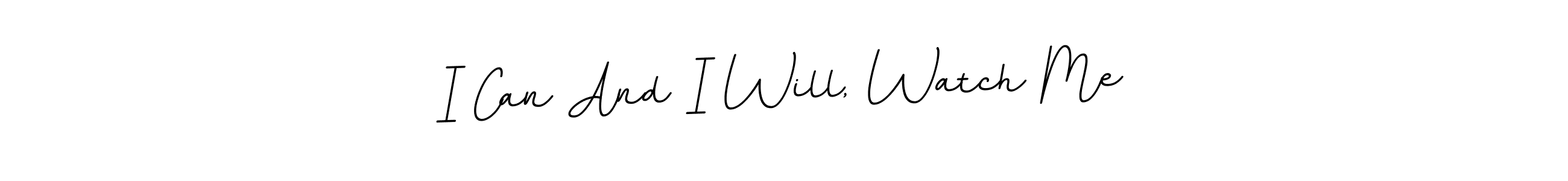 BallpointsItalic-DORy9 is a professional signature style that is perfect for those who want to add a touch of class to their signature. It is also a great choice for those who want to make their signature more unique. Get I Can And I Will, Watch Me name to fancy signature for free. I Can And I Will, Watch Me signature style 11 images and pictures png