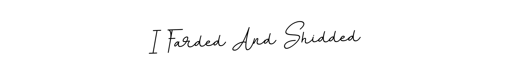 How to Draw I Farded And Shidded signature style? BallpointsItalic-DORy9 is a latest design signature styles for name I Farded And Shidded. I Farded And Shidded signature style 11 images and pictures png