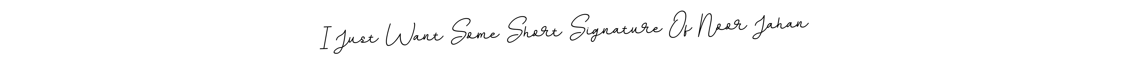 Design your own signature with our free online signature maker. With this signature software, you can create a handwritten (BallpointsItalic-DORy9) signature for name I Just Want Some Short Signature Of Noor Jahan. I Just Want Some Short Signature Of Noor Jahan signature style 11 images and pictures png