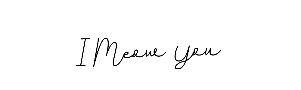 You should practise on your own different ways (BallpointsItalic-DORy9) to write your name (I Meow You) in signature. don't let someone else do it for you. I Meow You signature style 11 images and pictures png
