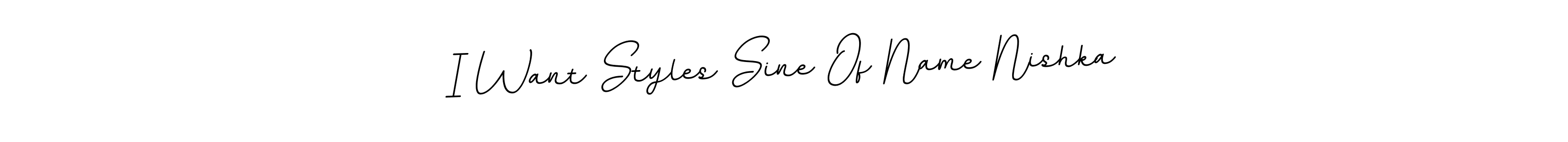 Also You can easily find your signature by using the search form. We will create I Want Styles Sine Of Name Nishka name handwritten signature images for you free of cost using BallpointsItalic-DORy9 sign style. I Want Styles Sine Of Name Nishka signature style 11 images and pictures png