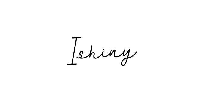 I.shiny stylish signature style. Best Handwritten Sign (BallpointsItalic-DORy9) for my name. Handwritten Signature Collection Ideas for my name I.shiny. I.shiny signature style 11 images and pictures png