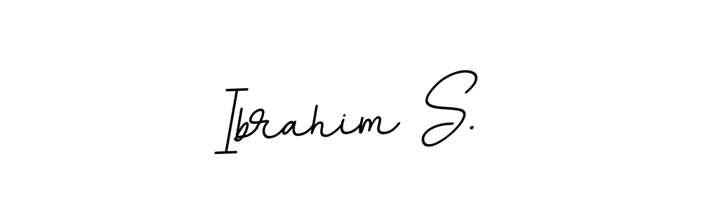 Create a beautiful signature design for name Ibrahim S.. With this signature (BallpointsItalic-DORy9) fonts, you can make a handwritten signature for free. Ibrahim S. signature style 11 images and pictures png