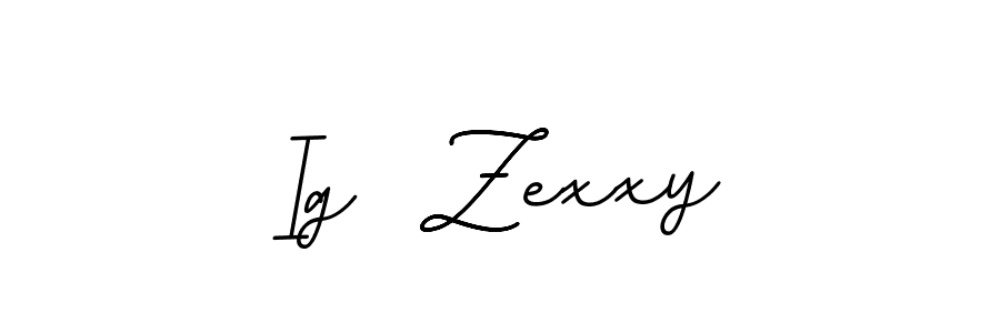 You should practise on your own different ways (BallpointsItalic-DORy9) to write your name (Ig  Zexxy) in signature. don't let someone else do it for you. Ig  Zexxy signature style 11 images and pictures png