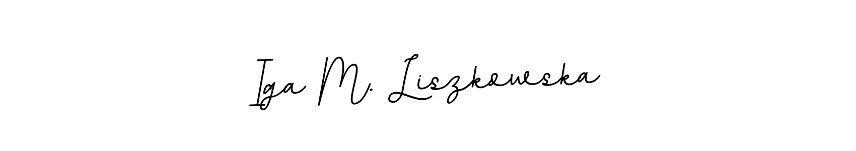 It looks lik you need a new signature style for name Iga M. Liszkowska. Design unique handwritten (BallpointsItalic-DORy9) signature with our free signature maker in just a few clicks. Iga M. Liszkowska signature style 11 images and pictures png