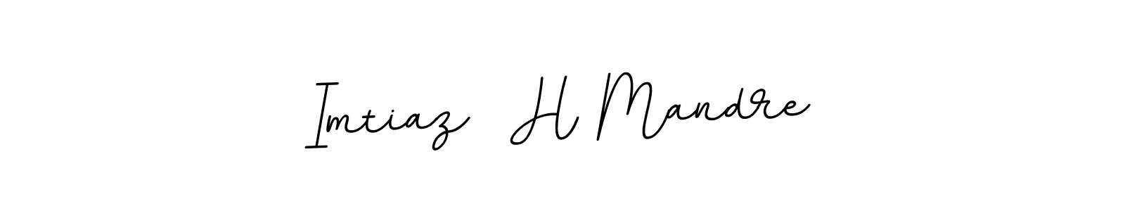 Make a beautiful signature design for name Imtiaz  H Mandre. Use this online signature maker to create a handwritten signature for free. Imtiaz  H Mandre signature style 11 images and pictures png