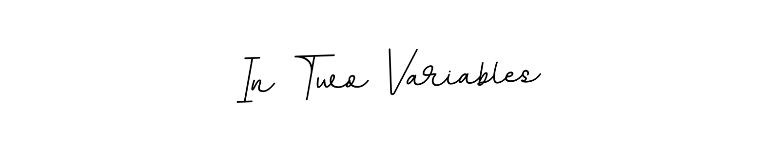 In Two Variables stylish signature style. Best Handwritten Sign (BallpointsItalic-DORy9) for my name. Handwritten Signature Collection Ideas for my name In Two Variables. In Two Variables signature style 11 images and pictures png