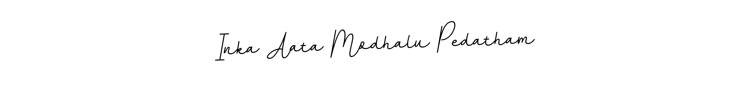 How to make Inka Aata Modhalu Pedatham signature? BallpointsItalic-DORy9 is a professional autograph style. Create handwritten signature for Inka Aata Modhalu Pedatham name. Inka Aata Modhalu Pedatham signature style 11 images and pictures png