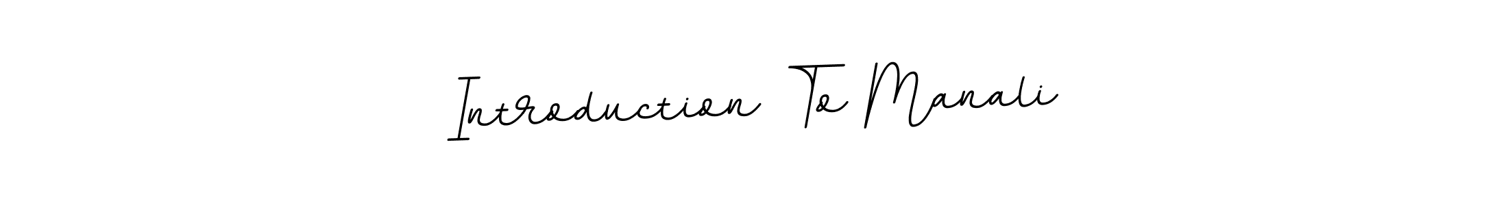 Also we have Introduction To Manali name is the best signature style. Create professional handwritten signature collection using BallpointsItalic-DORy9 autograph style. Introduction To Manali signature style 11 images and pictures png