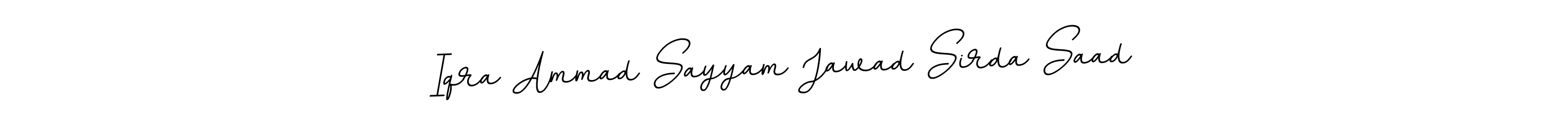 How to make Iqra Ammad Sayyam Jawad Sirda Saad signature? BallpointsItalic-DORy9 is a professional autograph style. Create handwritten signature for Iqra Ammad Sayyam Jawad Sirda Saad name. Iqra Ammad Sayyam Jawad Sirda Saad signature style 11 images and pictures png