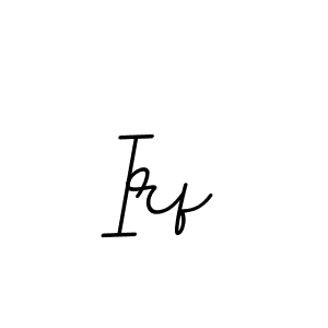 The best way (BallpointsItalic-DORy9) to make a short signature is to pick only two or three words in your name. The name Irf include a total of six letters. For converting this name. Irf signature style 11 images and pictures png