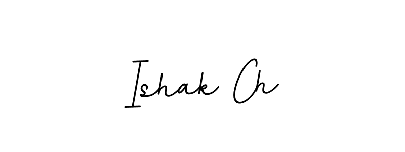 You should practise on your own different ways (BallpointsItalic-DORy9) to write your name (Ishak Ch) in signature. don't let someone else do it for you. Ishak Ch signature style 11 images and pictures png