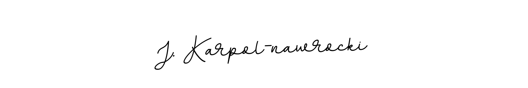 Best and Professional Signature Style for J. Karpol-nawrocki. BallpointsItalic-DORy9 Best Signature Style Collection. J. Karpol-nawrocki signature style 11 images and pictures png