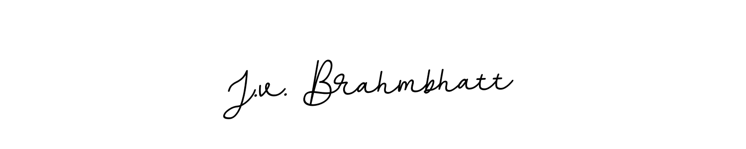 Create a beautiful signature design for name J.v. Brahmbhatt. With this signature (BallpointsItalic-DORy9) fonts, you can make a handwritten signature for free. J.v. Brahmbhatt signature style 11 images and pictures png