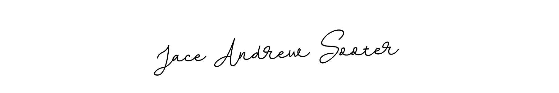You should practise on your own different ways (BallpointsItalic-DORy9) to write your name (Jace Andrew Sooter) in signature. don't let someone else do it for you. Jace Andrew Sooter signature style 11 images and pictures png