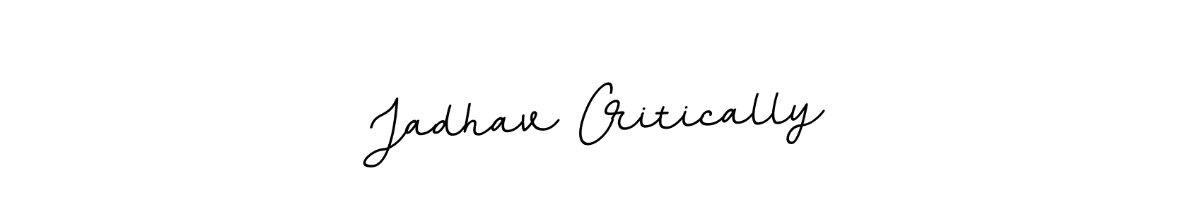 Create a beautiful signature design for name Jadhav Critically. With this signature (BallpointsItalic-DORy9) fonts, you can make a handwritten signature for free. Jadhav Critically signature style 11 images and pictures png