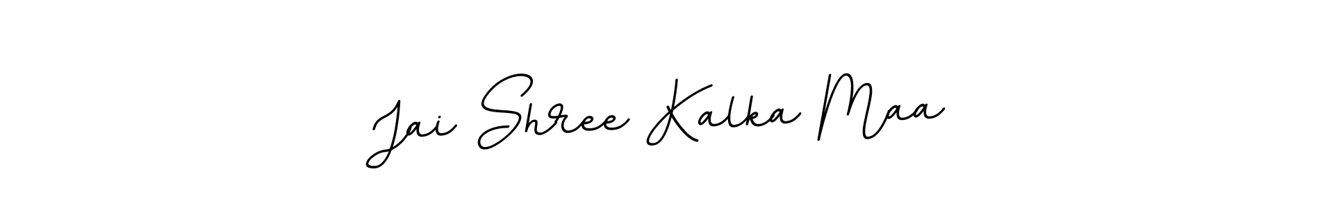 You should practise on your own different ways (BallpointsItalic-DORy9) to write your name (Jai Shree Kalka Maa) in signature. don't let someone else do it for you. Jai Shree Kalka Maa signature style 11 images and pictures png