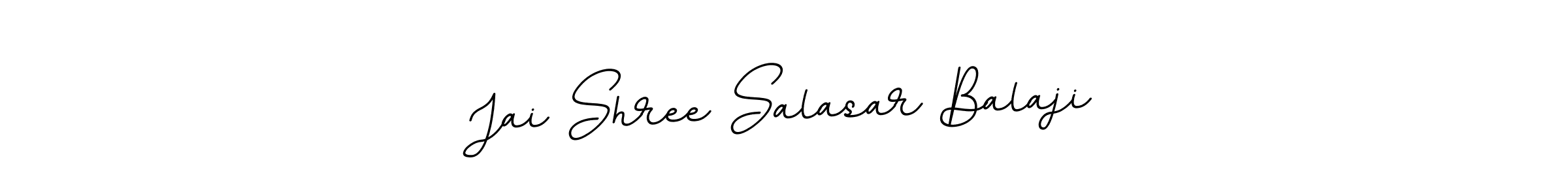 This is the best signature style for the Jai Shree Salasar Balaji name. Also you like these signature font (BallpointsItalic-DORy9). Mix name signature. Jai Shree Salasar Balaji signature style 11 images and pictures png