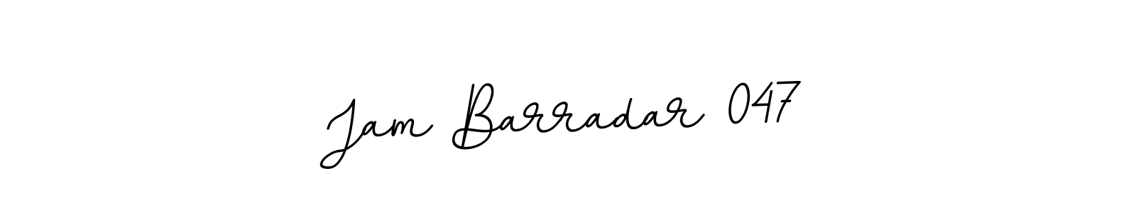 Create a beautiful signature design for name Jam Barradar 047. With this signature (BallpointsItalic-DORy9) fonts, you can make a handwritten signature for free. Jam Barradar 047 signature style 11 images and pictures png