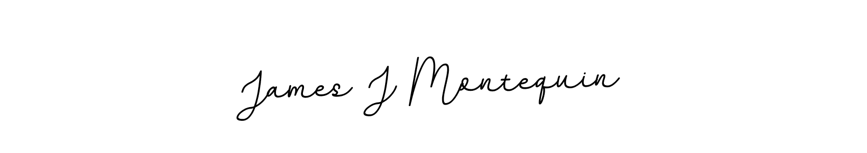 You should practise on your own different ways (BallpointsItalic-DORy9) to write your name (James J Montequin) in signature. don't let someone else do it for you. James J Montequin signature style 11 images and pictures png