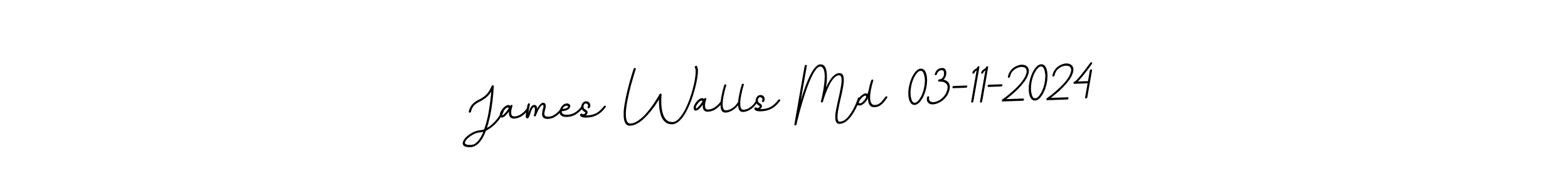 Create a beautiful signature design for name James Walls Md 03-11-2024. With this signature (BallpointsItalic-DORy9) fonts, you can make a handwritten signature for free. James Walls Md 03-11-2024 signature style 11 images and pictures png