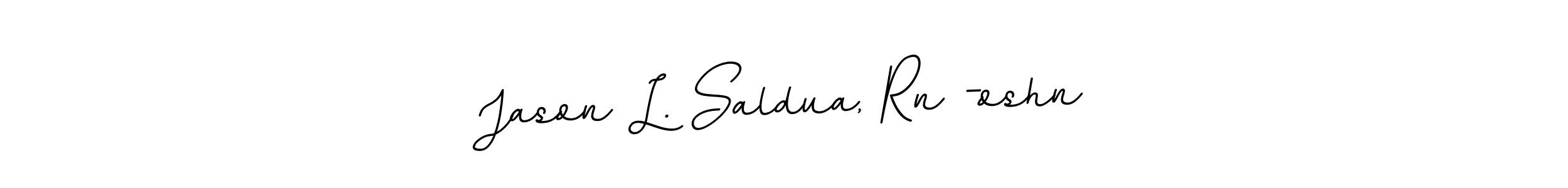 Here are the top 10 professional signature styles for the name Jason L. Saldua, Rn -oshn. These are the best autograph styles you can use for your name. Jason L. Saldua, Rn -oshn signature style 11 images and pictures png