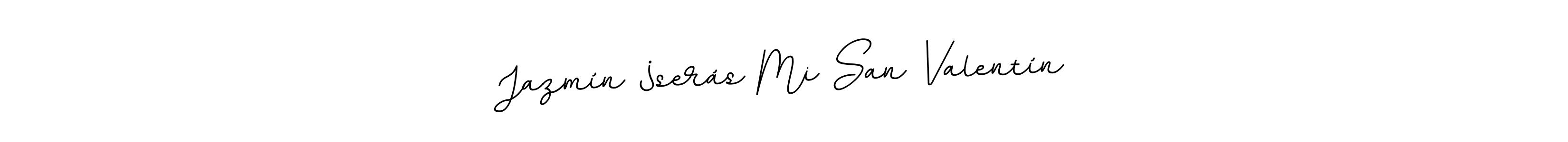 Also we have Jazmín ¿serás Mi San Valentín name is the best signature style. Create professional handwritten signature collection using BallpointsItalic-DORy9 autograph style. Jazmín ¿serás Mi San Valentín signature style 11 images and pictures png