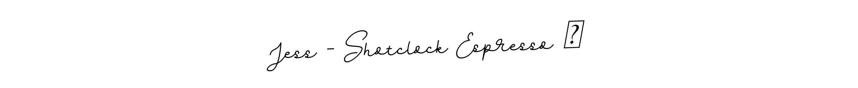 Make a beautiful signature design for name Jess - Shotclock Espresso ❤. With this signature (BallpointsItalic-DORy9) style, you can create a handwritten signature for free. Jess - Shotclock Espresso ❤ signature style 11 images and pictures png