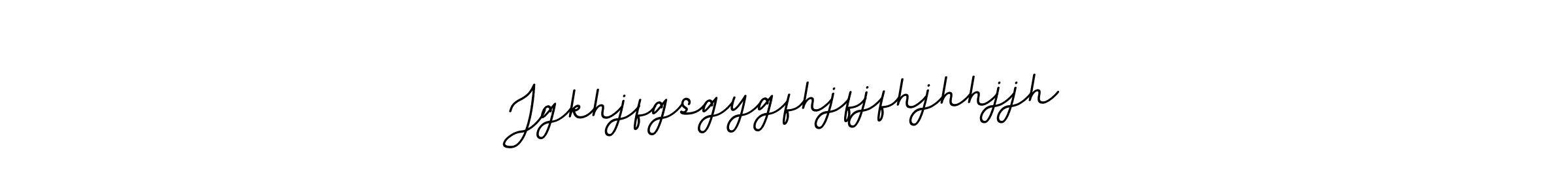 How to make Jgkhjfgsgygfhjfjfhjhhjjh name signature. Use BallpointsItalic-DORy9 style for creating short signs online. This is the latest handwritten sign. Jgkhjfgsgygfhjfjfhjhhjjh signature style 11 images and pictures png