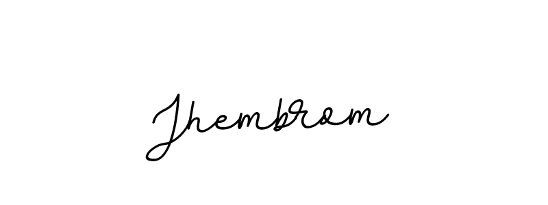 Also we have Jhembrom name is the best signature style. Create professional handwritten signature collection using BallpointsItalic-DORy9 autograph style. Jhembrom signature style 11 images and pictures png