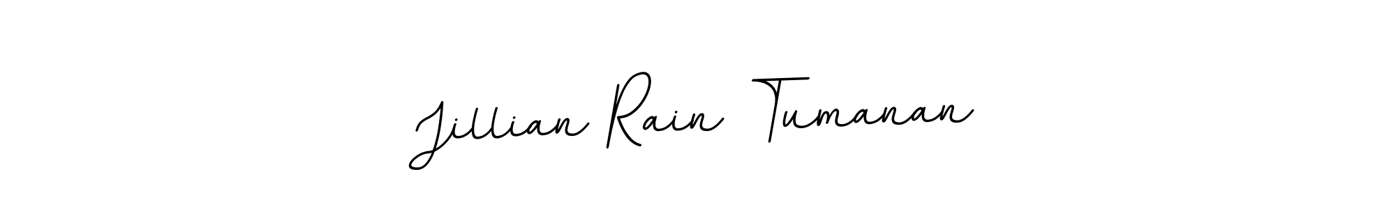 You should practise on your own different ways (BallpointsItalic-DORy9) to write your name (Jillian Rain Tumanan) in signature. don't let someone else do it for you. Jillian Rain Tumanan signature style 11 images and pictures png