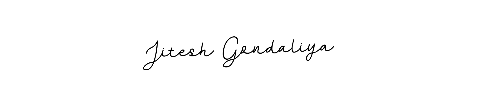 You should practise on your own different ways (BallpointsItalic-DORy9) to write your name (Jitesh Gondaliya) in signature. don't let someone else do it for you. Jitesh Gondaliya signature style 11 images and pictures png