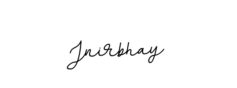 Also You can easily find your signature by using the search form. We will create Jnirbhay name handwritten signature images for you free of cost using BallpointsItalic-DORy9 sign style. Jnirbhay signature style 11 images and pictures png