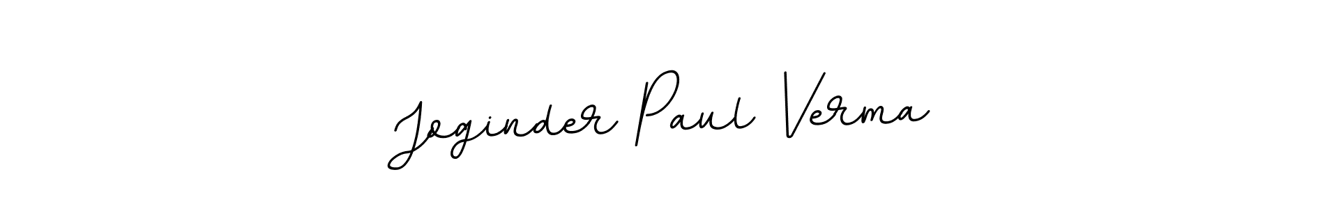 You should practise on your own different ways (BallpointsItalic-DORy9) to write your name (Joginder Paul Verma) in signature. don't let someone else do it for you. Joginder Paul Verma signature style 11 images and pictures png