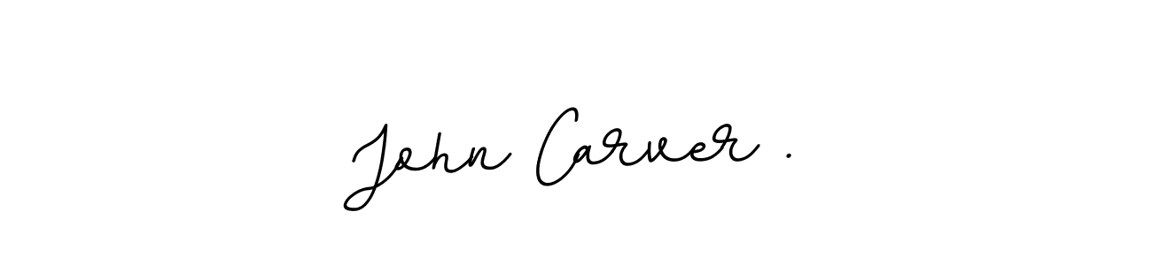 You should practise on your own different ways (BallpointsItalic-DORy9) to write your name (John Carver .) in signature. don't let someone else do it for you. John Carver . signature style 11 images and pictures png