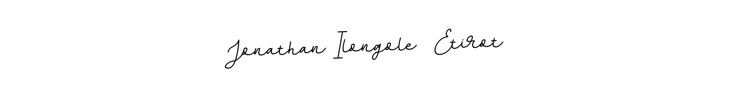 You should practise on your own different ways (BallpointsItalic-DORy9) to write your name (Jonathan Ilongole  Etirot) in signature. don't let someone else do it for you. Jonathan Ilongole  Etirot signature style 11 images and pictures png