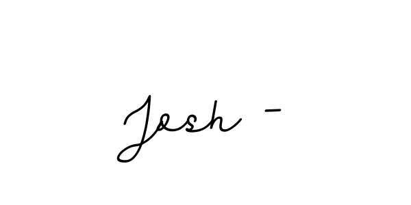 Once you've used our free online signature maker to create your best signature BallpointsItalic-DORy9 style, it's time to enjoy all of the benefits that Josh - name signing documents. Josh - signature style 11 images and pictures png