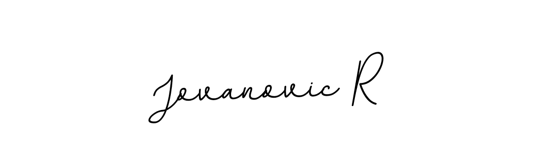 You should practise on your own different ways (BallpointsItalic-DORy9) to write your name (Jovanovic R) in signature. don't let someone else do it for you. Jovanovic R signature style 11 images and pictures png